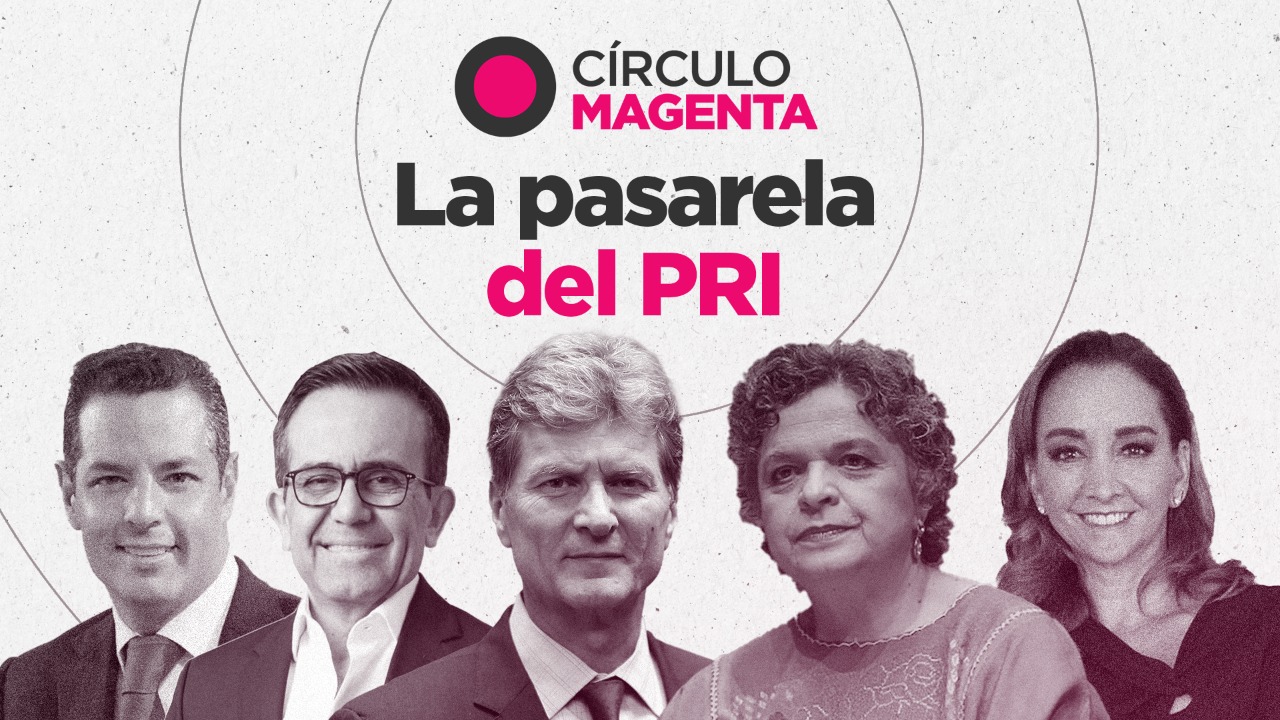 Círculo Magenta La pasarela del PRI Código Magenta