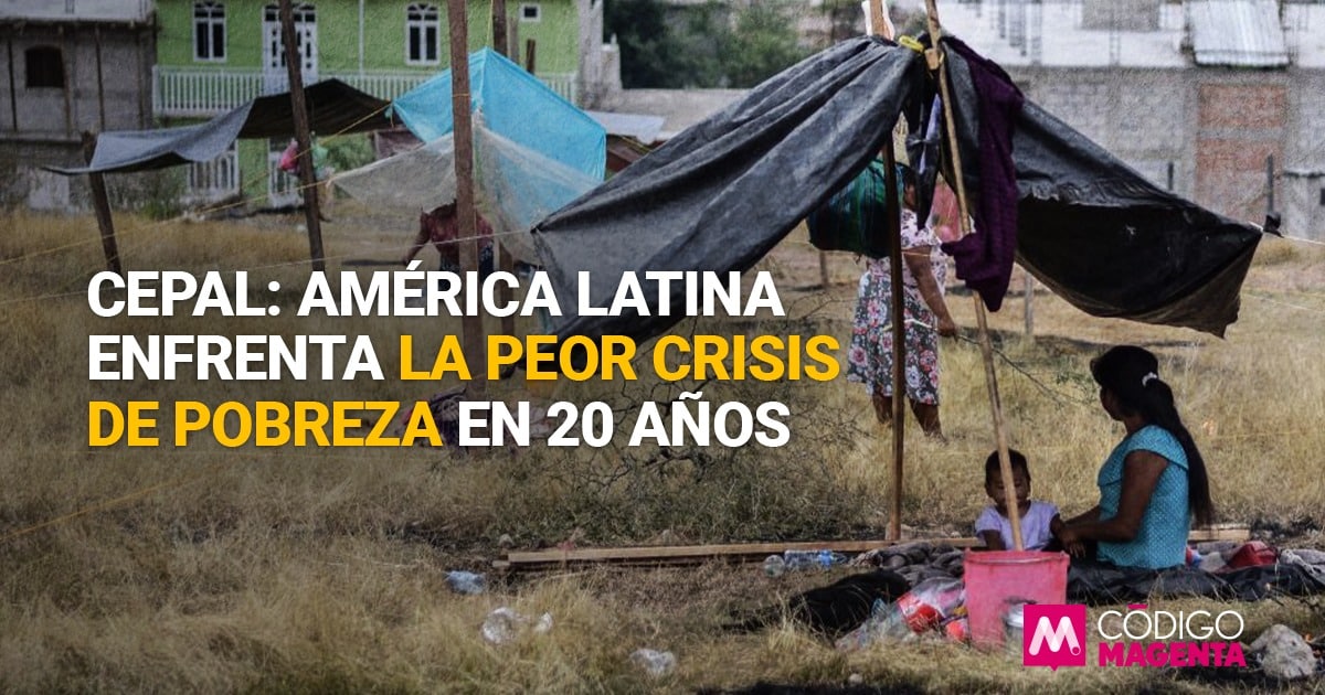 Cepal: América Latina enfrenta la peor crisis de pobreza en 20 años ...
