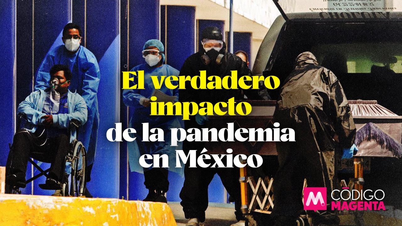 El verdadero impacto de la pandemia en México