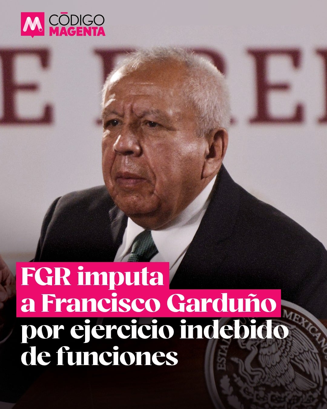 FGR imputa a Francisco Garduño por ejercicio indebido de funciones ...