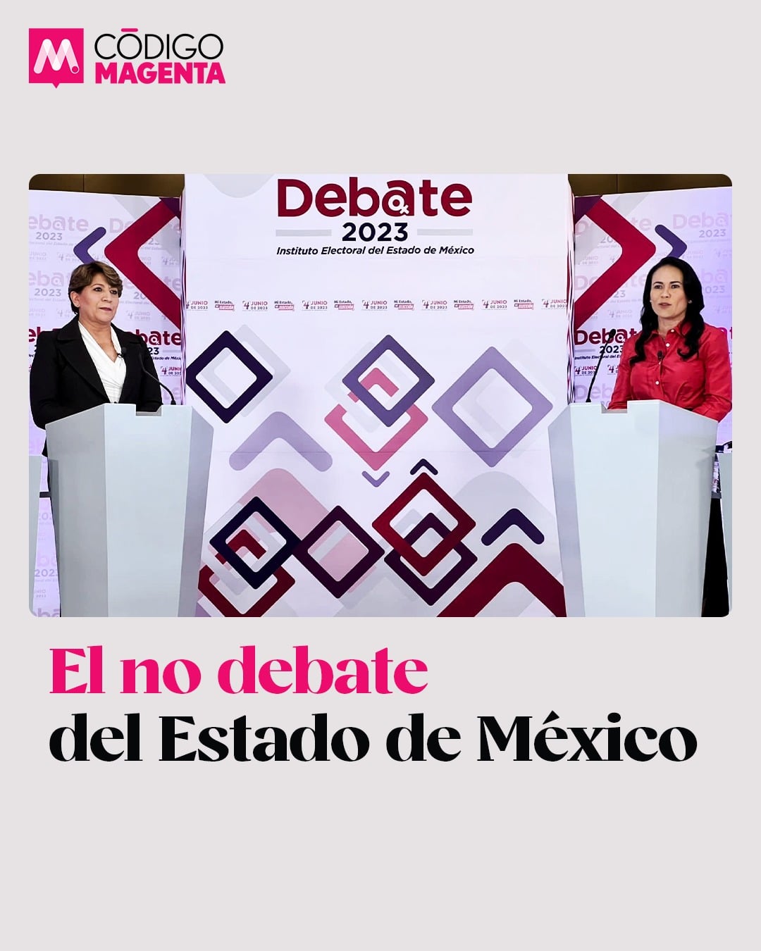 El no debate del Estado de México - Código Magenta