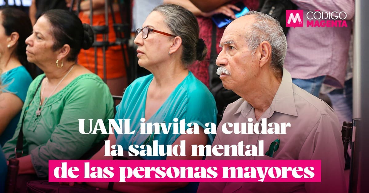 UANL invita a cuidar la salud mental de las personas mayores - Código ...
