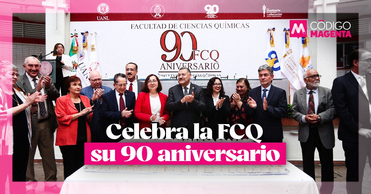 Celebra la Facultad de Ciencias Químicas su 90 aniversario - Código Magenta