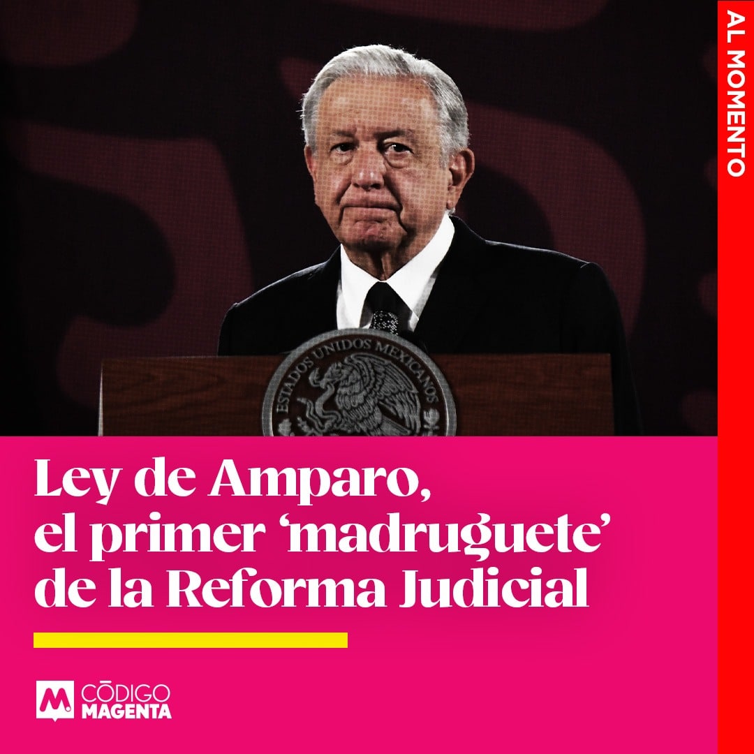 Ley De Amparo El Primer ‘madruguete De La Reforma Judicial Código