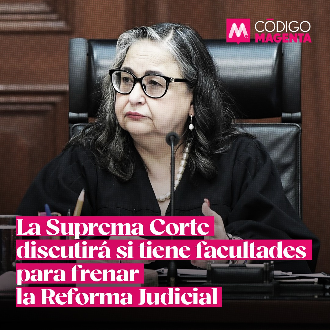Suprema Corte autoriza controversia contra Reforma Judicial - Código ...
