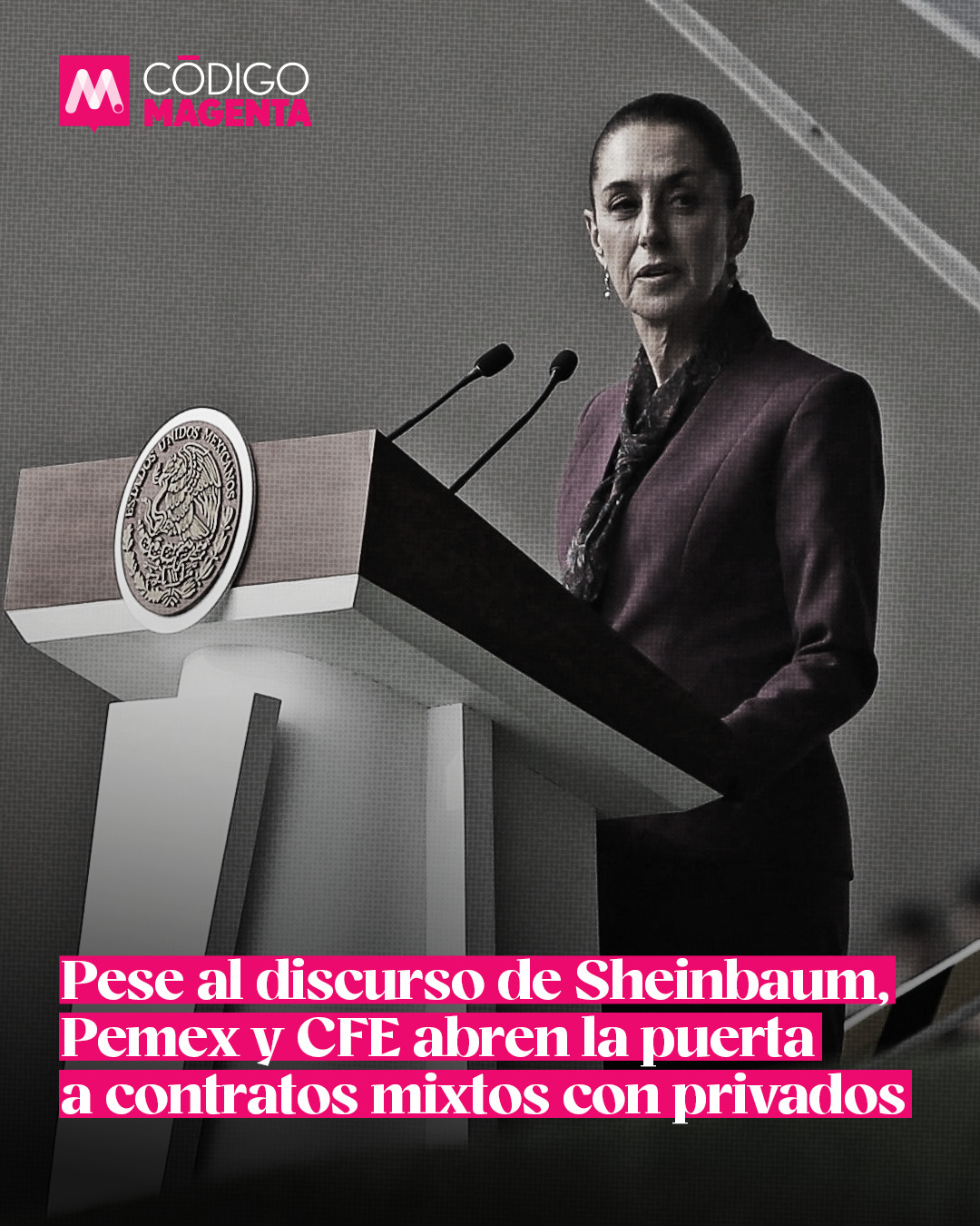 Pese al discurso de Sheinbaum, Pemex y CFE abren la puerta a contratos ...