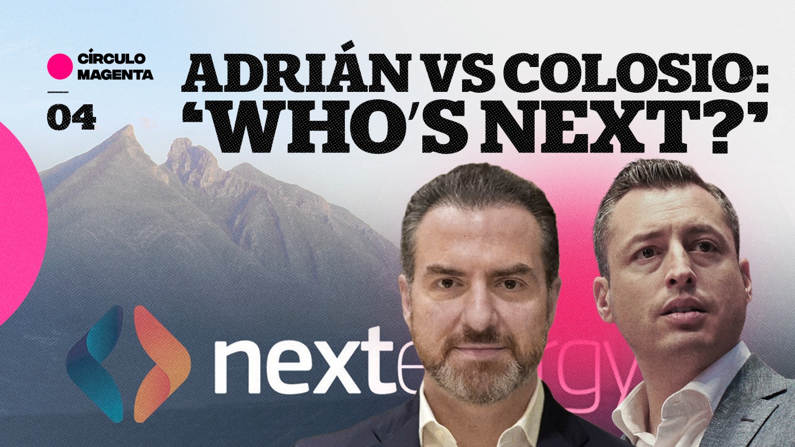 Adrian Cod Círculo Magenta: Adrián Vs. Colosio… ‘Who’s Next?’ - Código Magenta