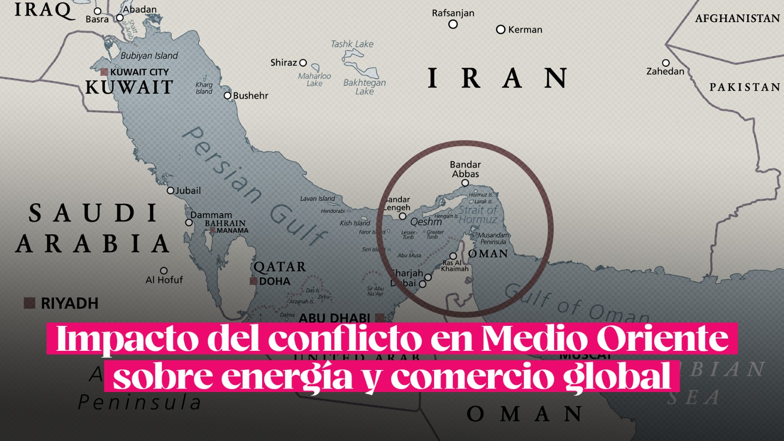 Impacto del conflicto en Medio Oriente sobre energía y comercio global ...