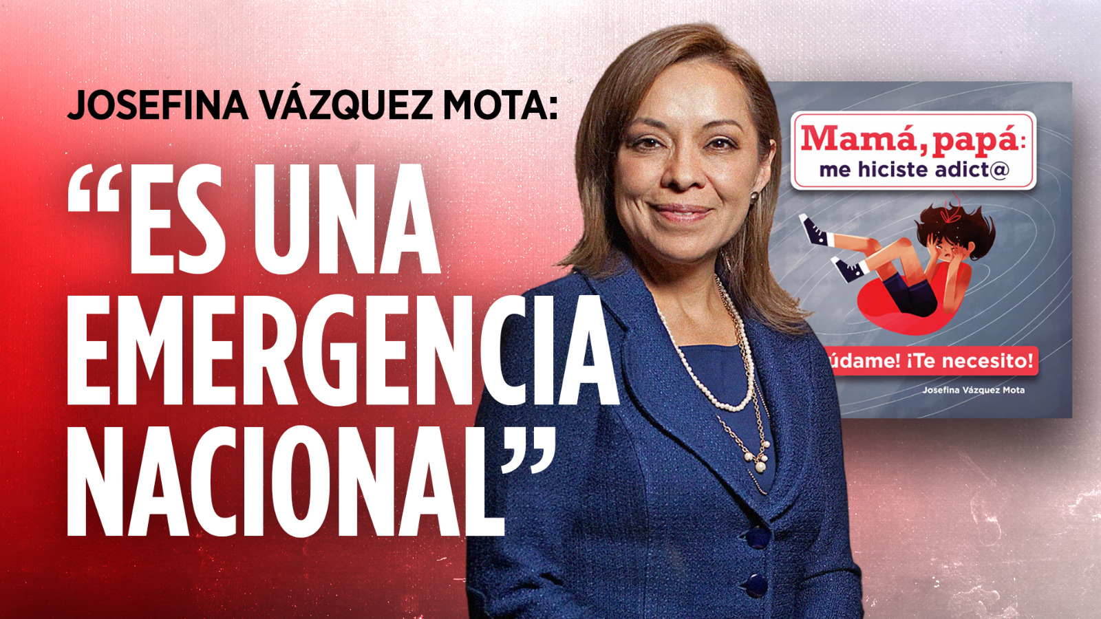 Josefina Vázquez Mota: “Es una emergencia nacional” - Código Magenta